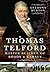 Thomas Telford: Master Builder of Roads and Canals