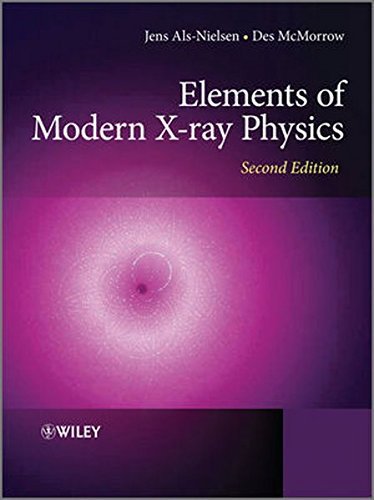 Elements of Modern X-Ray Physics by Jens Als-Nielsen (2011-03-25)