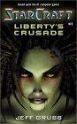 [(Starcraft: Liberty's Crusade Bk. 1 )] [Author: Jeff Grubb] [Aug-2003]