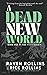 A Dead New World (11:11)