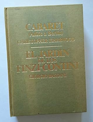 Cabaret (Adiós a Berlin) ; El jardín de los Finzi-Contini