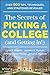 The Secrets of Picking a College (and Getting in!) (Professors??Guide) by Lynn F. Jacobs (2015-11-06)