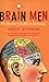 Brain Men: A Passion to Compete by Marcus Berkmann (2000-06-01)