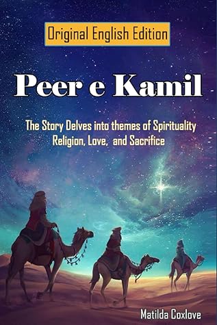 Peer e Kamil: The Story Delves into Themes of Spirituality, Religion, Love, and Sacrifice (Original English Edition)
