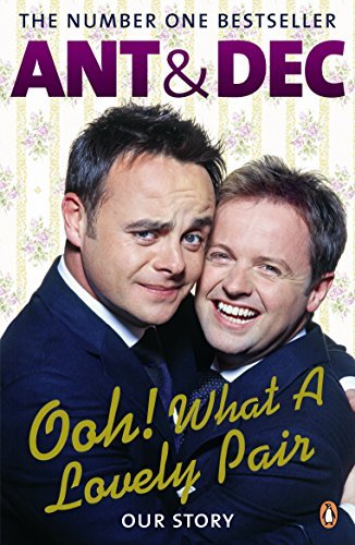 (Ooh! What a Lovely Pair: Our Story - from Saturday Night Takeaway's award-winning presenters) [By: McPartlin, Ant] [Jun, 2010]