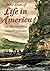 500 Years of Life in America: An Illustrated History