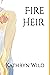 Fire Heir (Fire Series: The...
