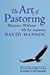 The Art of Pastoring by Hansen, David (1994) Paperback