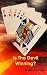 Is the Devil Winning? by John A Leonard (2014-01-01)
