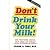 Don't Drink Your Milk! 9th (Nineth) Edition byOski by Frank A. Oski