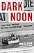 Dark Noon( The Final Voyage of the Fishing Boat Pelican)[DARK NOON][Paperback]