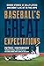 Baseball's Great Expectatio...