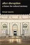 After Disruption by Trevor Owens