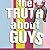 The Truth About Guys