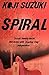 Spiral by Koji Suzuki by Kōji Suzuki