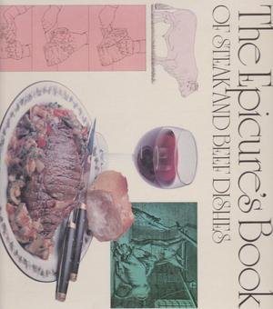 The epicure's book of steak and beef dishes (Hardcover)