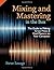 Mixing and Mastering in the Box: The Guide to Making Great Mixes and Final Masters on Your Computer by Steve Savage (2014-09-01)