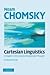 Cartesian Linguistics: A Chapter in the History of Rationalist Thought by Noam Chomsky (2009-03-02)