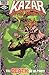 Ka-Zar The Savage - Vol. 1,...