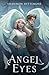 Angel Eyes (Angel Eyes trilogy)