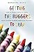 Getting the Buggers to Draw by Ward Barbara (2003-03-16) Paperback