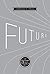 Future: A Recent History by Lawrence R. Samuel (2009-06-01)