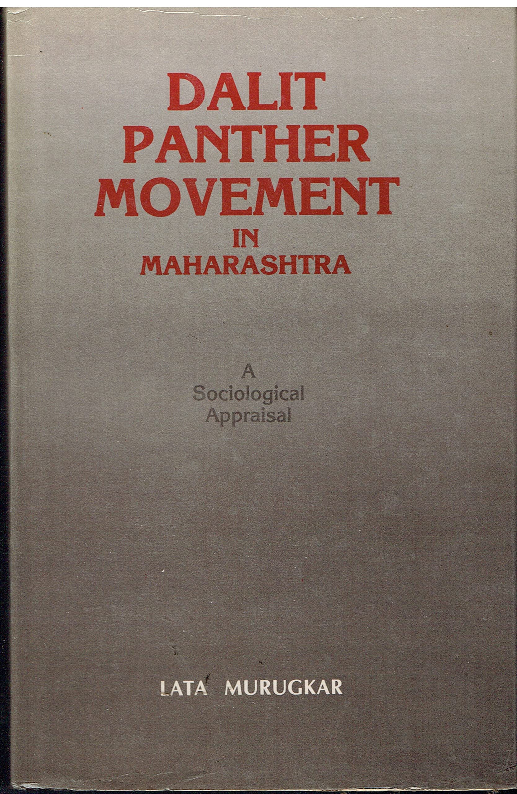 Dalit Panther Movement in Maharashtra: A Sociological Appraisal (Hardcover)