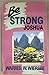 Be Strong: Joshua by Warren Wiersbe (1994-03-04)