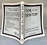 Type from the Desktop: Designing With Type and Your Computer