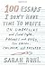 100 Essays I Don't Have Time to Write by Sarah Ruhl (22-Sep-2014) Hardcover