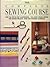 The Complete Sewing Course