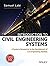 Introduction To Civil Engineering Systems: A Systems Perspective To The Development Of Civil Engineering Facilities