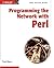 Programming the Network with Perl 1st edition by Barry, Paul (2002) Paperback