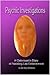 Psychic Investigations: A C...