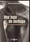 Una hoja de lechuga. Anorexia, Una enfermedad (Spanish Edition)