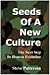 Seeds of a New Culture: The...