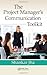 The Project Manager's Communication Toolkit 1st edition by Jha, Shankar (2010) Hardcover