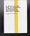 A Study On The Idea Of Progress In Nietzsche, Heidegger, And Critical Theory A Study On The Idea Of Progress In Nietzsche, Heidegger, And Critical Theory