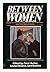 Between Women: Biographers,...