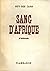 Sang d'Afrique / Guy des Cars / Réf30304