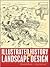 llustrated History of Landscape Design 1st (first) edition Te... by Chip Sullivan