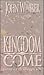 Kingdom Come: Understanding...