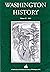 "Washington History by Zachary M. Schrag