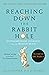 My Hidden Chimp, Reaching Down the Rabbit Hole, The Brain by Steve   Peters