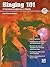 Singing 101: A Contemporary Approach to Singing, Book & DVD (101 Series) by Karen Farnum Surmani (2009-10-01)