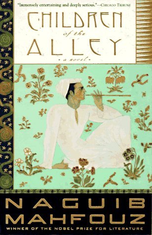 Children of the Alley: A Novel by Naguib Mahfouz