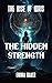 The Hidden Strength: The Ri...
