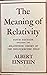 The Meaning of Relativity, Fifth Edition: Including the Relativistic Theory of the Non-Symmetric Field (Princeton Science Library)