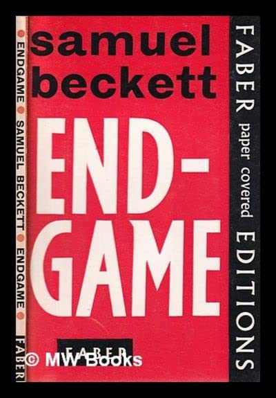 Endgame: a play in one act followed by Act Without Words, A Mime for one Player/ by Samuel Beckett