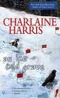 An Ice Cold Grave (Harper Connelly Mysteries, No. 3) Publisher: Berkley; Reprint edition